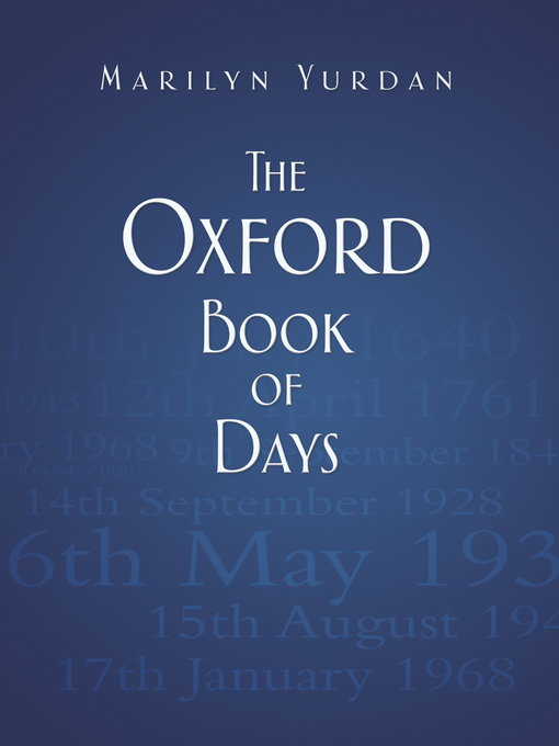 Title details for The Oxford Book of Days by Marilyn Yurdan - Available